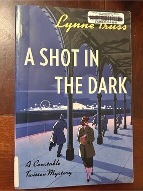 A Shot in the Dark by Lynne Truss - Illustrated Mystery Hardcover